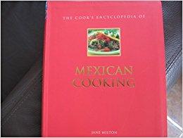 The Cook's Encyclopedia od Mexican Cooking (Mexican Cooking)