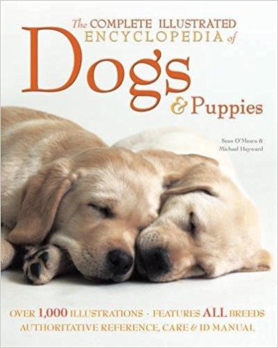 The Complete Illustrated Encyclopedia of Dogs & Puppies