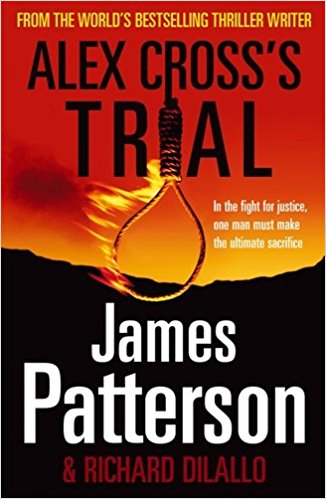 Alex Cross's Trial: (Alex Cross 15)