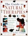 The Guide to Natural Therapies: Choosing and Using Natural Methods for Physical and Mental Well-Being