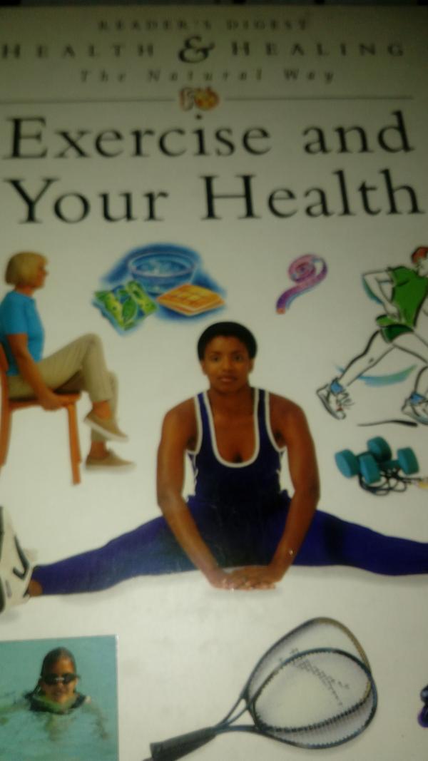 EXERCISE AND YOUR HEALTH (HEALTH AND HEALING THE NATURAL WAY)