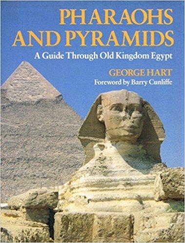 Pharaohs and Pyramids: Guide Through Old Kingdom Egypt (Miscellaneous Series)