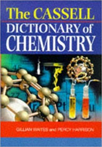 The Cassell Dictionary of Chemistry (Science dictionaries)
