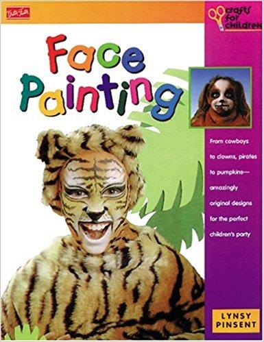 Face Painting (Crafts for Children Series)