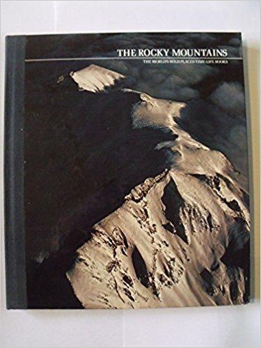 The Rocky Mountains (The World's Wild Places)