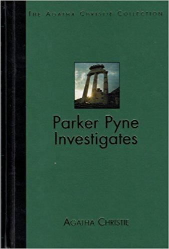 PARKER PYNE INVESTIGATES [THE AGATHA CHRISTIE COLLECTION]