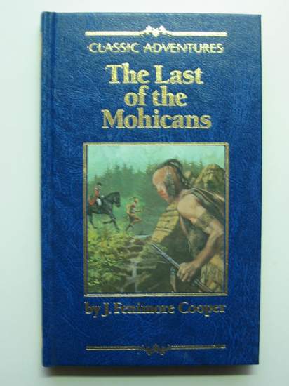 The Last of the Mohicans (Classic Adventures)