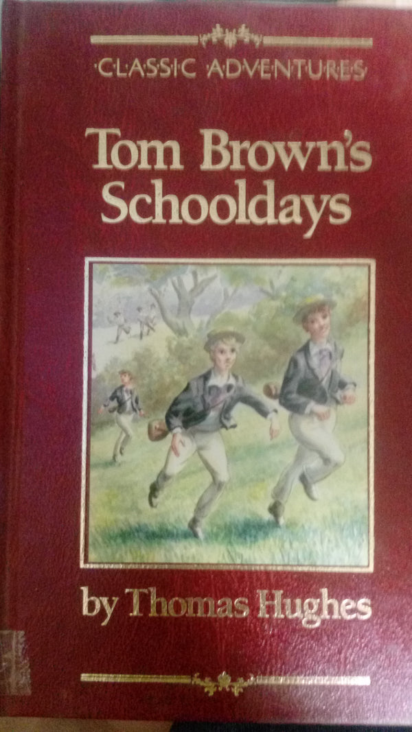 Tom Brown's Schooldays (Classic adventures)