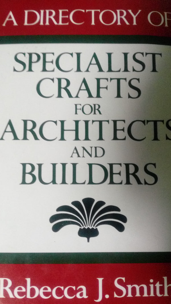 Specialist crafts for architects and Builders