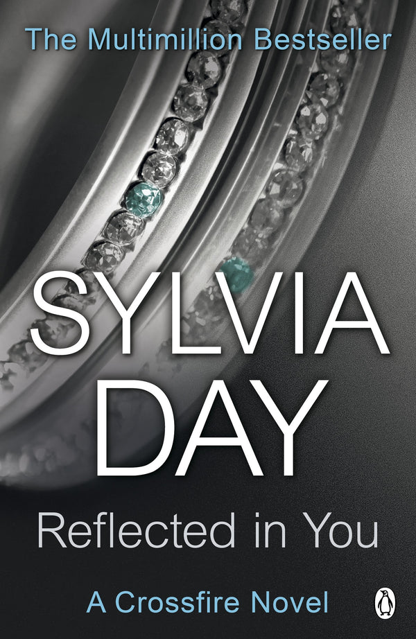 Reflected in You (Crossfire, Book 2)