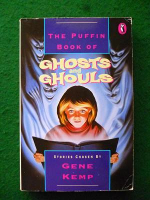 The Puffin Book of Ghosts and Ghouls