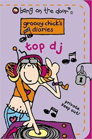 Top DJ (Groovy Chick's Diaries)