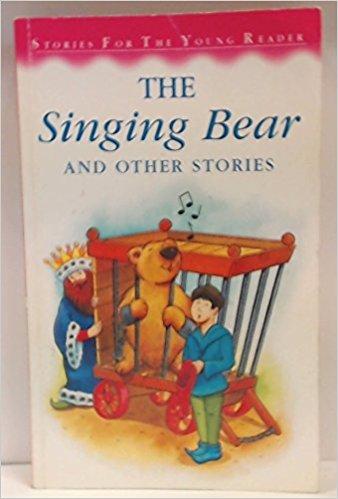 Singing Bear (Stories for the Very Young)