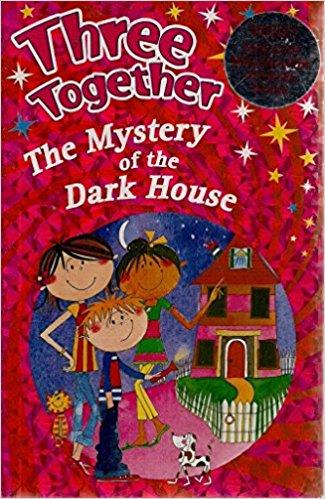 The Mystery of the Dark House (Three Together)