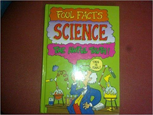 Science (Foul Facts)