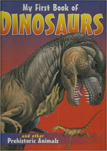 My First Book Of Dinosaurs