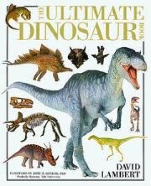 The Ultimate Dinosaur Book