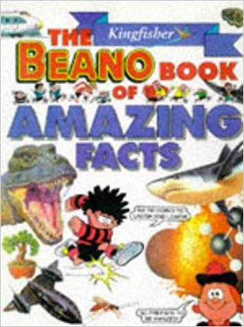 The Kingfisher Beano Book of Amazing Facts