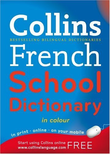 Collins French School Dictionary (Collins School)