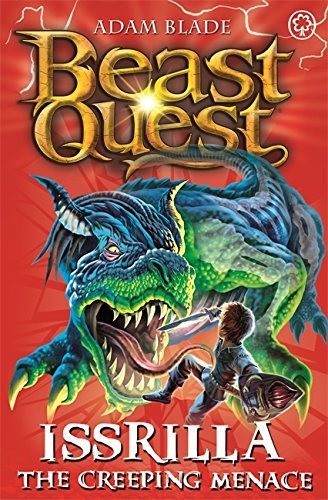 Beast Quest: 69: Issrilla the Creeping Menace