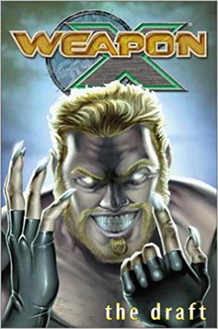 Weapon X Volume 1: The Draft TPB: Draft v. 1