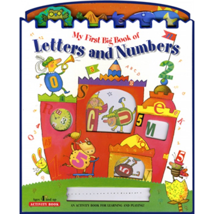 MY FIRST BIG BOOK OF LETTER AND NUMBERS