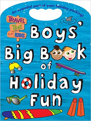 Travel Time for Kids: Boy's Big Book of Holiday Fun