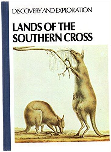 LANDS OF THE SOUTHERN CROSS (DISCOVERY AND EXPLORATION)