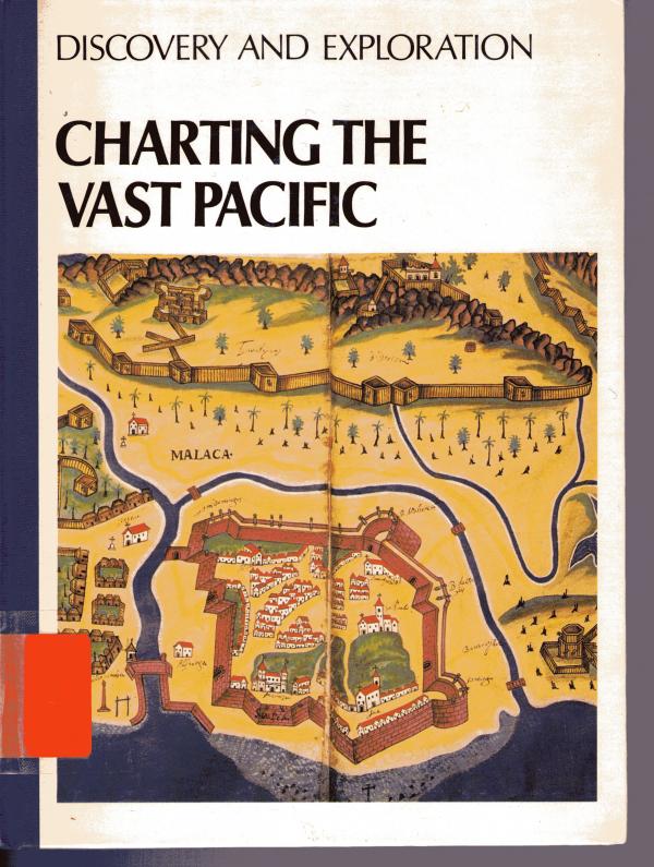 Discovery and Exploration:Charting the Vast Pacific