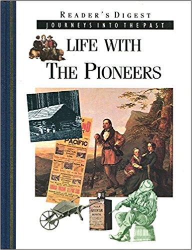 Life with the Pioneers/Journeys into the Past