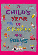 A Child's Year of Stories And Poems