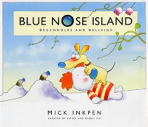 Blue Nose Island: Beachmoles and Bellvine