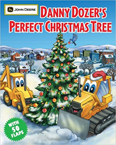 Danny Dozer's Perfect Christmas Tree (Lift the Flap) (John Deere (Running Press Kids Hardcover)