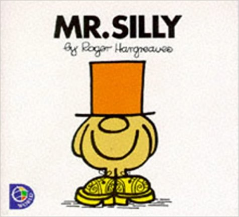 Mr. Silly (Mr. Men Library)