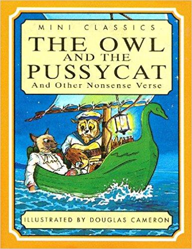 The Owl and the Pussycat (and other nonsense verse) (Mini Classic)