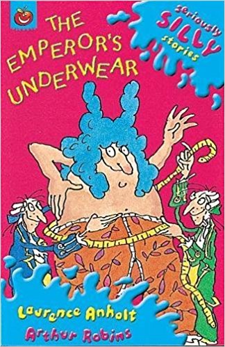 The Emperor's Underwear (Seriously Silly Stories)