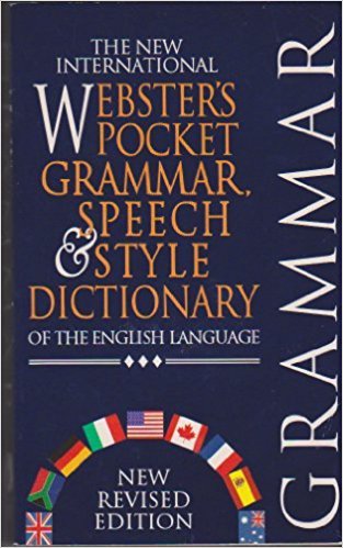 The new international Webster's pocket grammar, speech & style dictionary of the English language