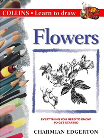 Flowers (Collins Learn to Draw S.)