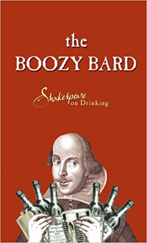 The Boozy Bard: Shakespeare on Drinking