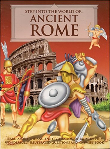 Ancient Rome (Step Into the World Of)