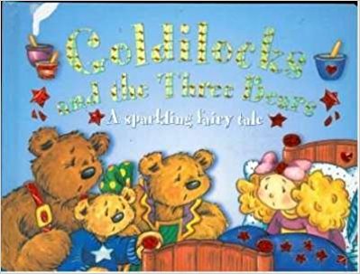 Goldilocks: A Sparkling Fairy Tale