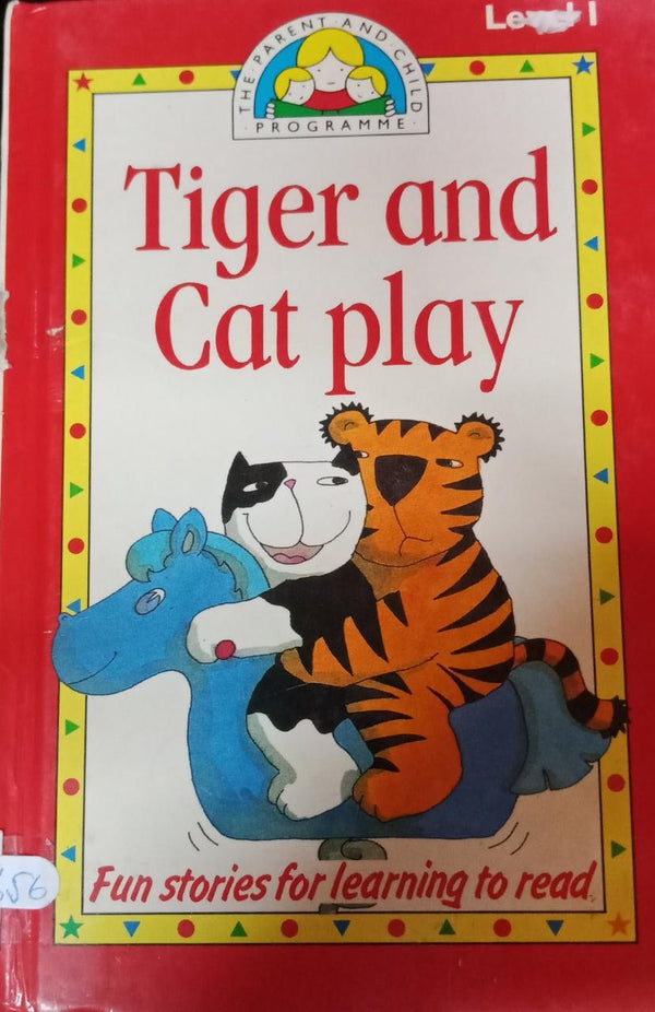 Parent and Child Programme: Tiger and Cat Play Age 4-5 (The Parent & Child Programme)