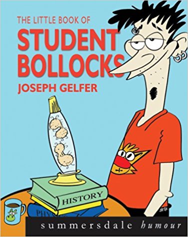 The Little Book of Student Bollocks