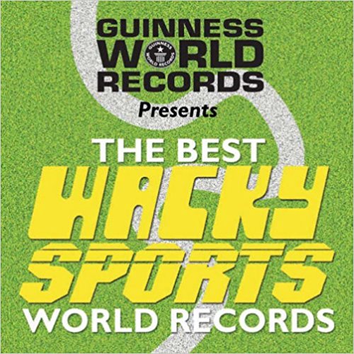 The Best Wacky Sports World Records (Guinness World Records Presents)