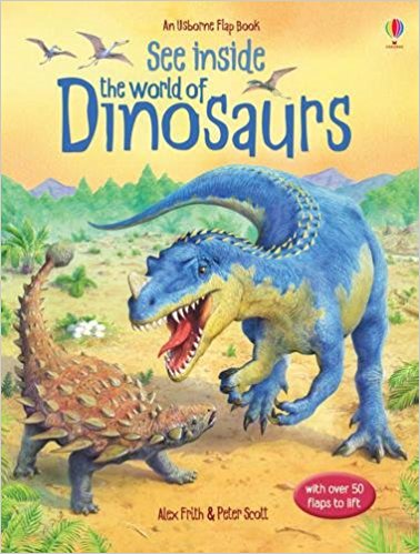 See Inside: The World of Dinosaurs (Usborne Flap Books) (Usborne See Inside)