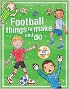 Football Things to Make and Do