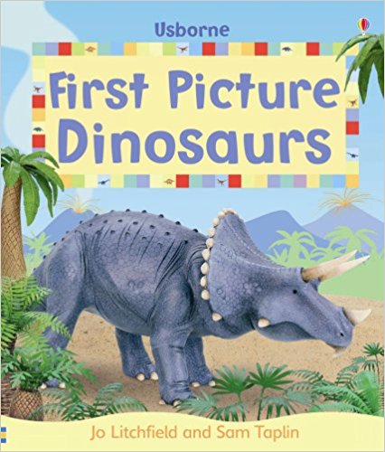 First Picture Dinosaurs (First Picture Books) (Usborne First Picture Books)