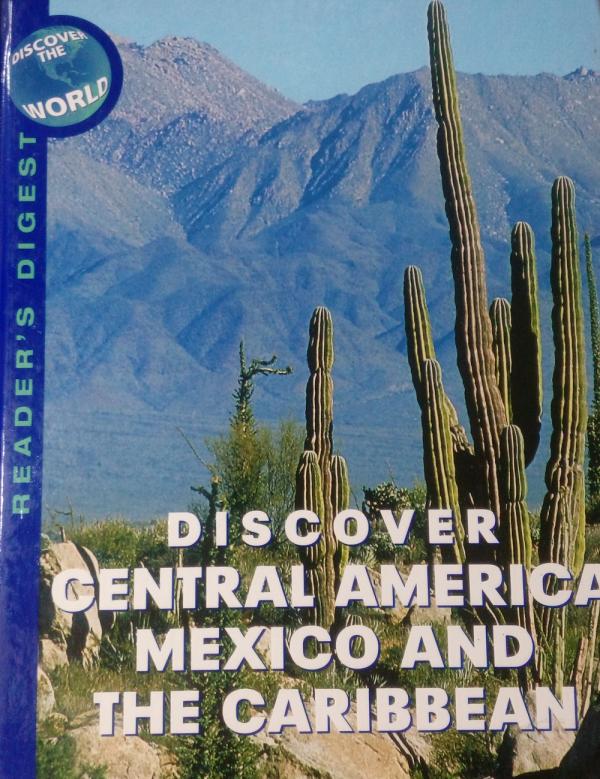 Discover Central America Mexico And The Caribbean