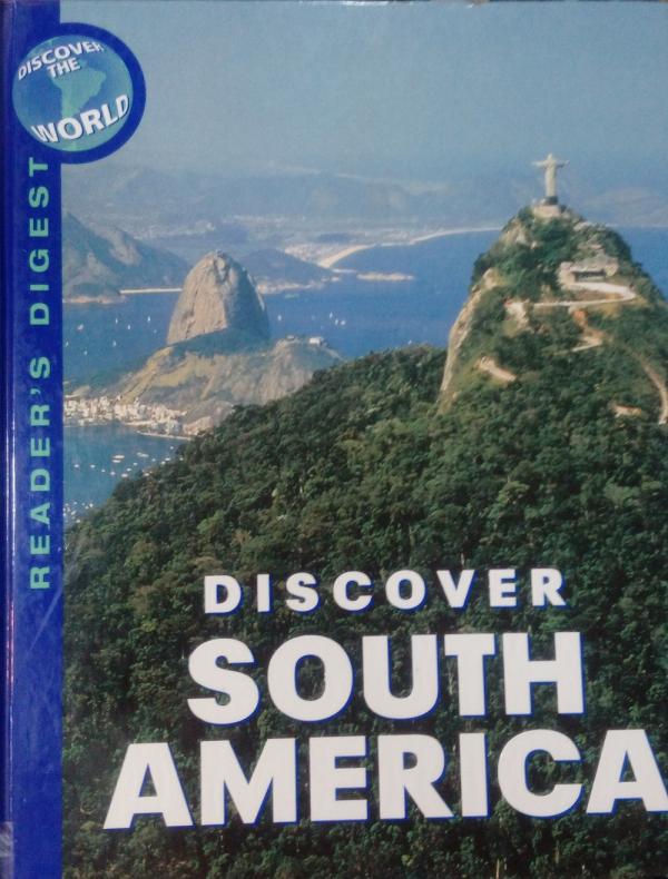 Discover South America (Reader's Digest discover the world)
