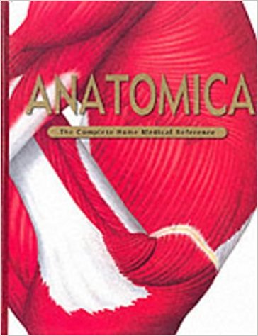 Anatomica: The Complete Home Medical Reference